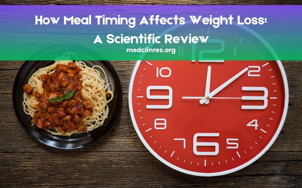Image showcasing How Meal Timing Affects Weight Loss: A Scientific Review
