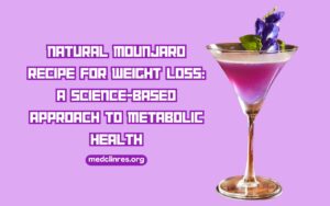 Natural Mounjaro Recipe for Weight Loss: A Science-Based Approach to